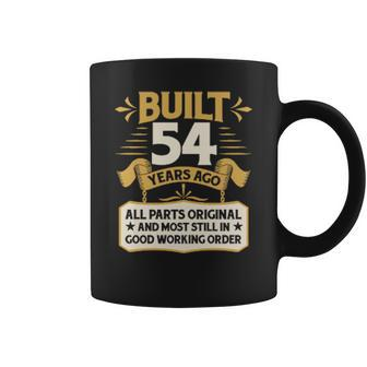 54Th Birthday Built 54 Years Ago Coffee Mug - Thegiftio UK