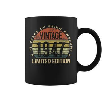75 Year Old Gifts Vintage 1947 Limited Edition 75Th Birthday Coffee Mug - Thegiftio UK