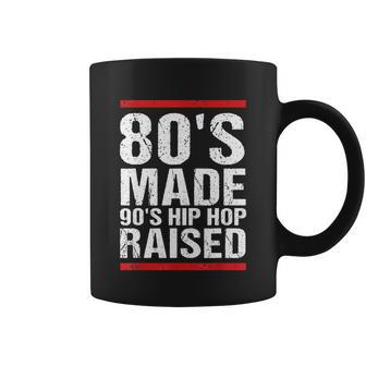 80S Made 90S Hip Hop Raised Apparel Tshirt Coffee Mug - Monsterry AU