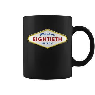 80Th Birthday Las Vegas Fabulous Eightieth Coffee Mug - Monsterry UK