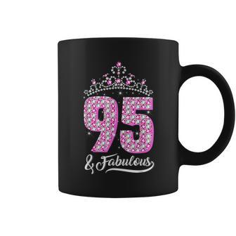 95 And Fabulous 95Th Birthday Diamond Crown Gift Women Coffee Mug - Thegiftio UK