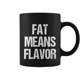 A Funny Bbq Gift Fat Means Flavor Barbecue Gift Coffee Mug - Monsterry