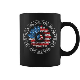 A Good Girl Loves Her Mama Jesus And America Too 4Th Of July Coffee Mug - Seseable