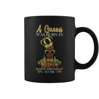 A Queen Was Born In March Happy Birthday Graphic Design Printed Casual Daily Basic Coffee Mug - Thegiftio UK