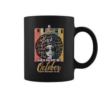 A Queen Was Born In October Coffee Mug - Monsterry AU