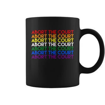 Abort The Court Pro Choice Feminist Retro Coffee Mug - Monsterry
