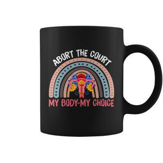 Abort The Court Scotus Reproductive Rights Floral Rainbow Design Coffee Mug - Monsterry
