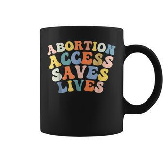 Abortion Access Saves Lives Pro-Choice My Body My Choice Coffee Mug - Thegiftio UK