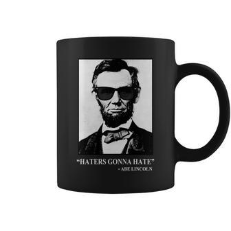 Abraham Lincoln Haters Gonna Hate Coffee Mug - Monsterry UK