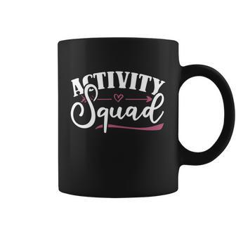 Activity Squad Activity Director Activity Assistant Funny Gift Coffee Mug - Monsterry UK
