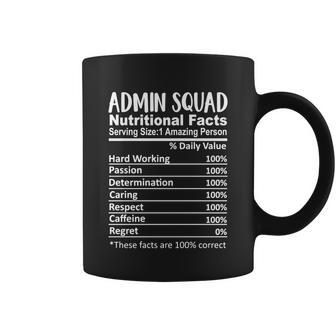 Admin Squad Nutrition Facts Office Squad Funny Funny Gift Coffee Mug - Monsterry CA