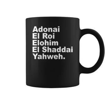 Adonai El Roi Elohim El Shaddai Yahweh Coffee Mug - Thegiftio UK