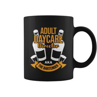 Adult Daycare Director Aka The Bartender Gift Graphic Design Printed Casual Daily Basic V2 Coffee Mug - Thegiftio UK
