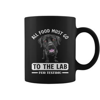 All Food Must Go To The Lab For Testing Funny Labrador Graphic Design Printed Casual Daily Basic Coffee Mug - Thegiftio