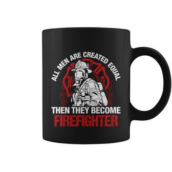 All Men Are Created Equal Then They Become Firefighter Thin Red Line Coffee Mug - Monsterry
