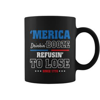 America Drinkin Booze Refusing To Lose Since 1776 4Th Of July Independence Day Coffee Mug - Monsterry