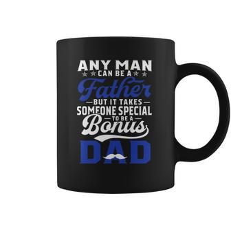 Any Man Can Be A Father But It Takes Someone Special To Be A Bonus Dad Fathers Day Mustache Coffee Mug - Thegiftio UK