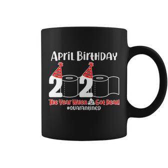 April Birthday The Year When Quarantined T-Shirt Graphic Design Printed Casual Daily Basic Coffee Mug - Thegiftio UK