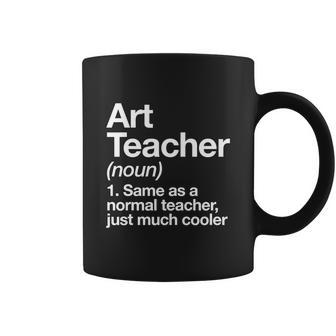 Art Teacher Definition Funny First Day Back To School Graphic Design Printed Casual Daily Basic Coffee Mug - Thegiftio UK