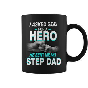 Asked God For A Hero He Sent Me My Step Dad Coffee Mug - Monsterry UK