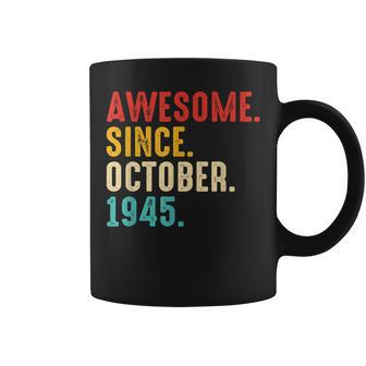 Awesome Since October 1945 77Th Birthday 77 Years Old Coffee Mug - Thegiftio UK