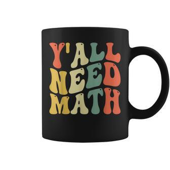 Back To School Yall Need Math Teachers Student Women Boys Coffee Mug - Thegiftio UK