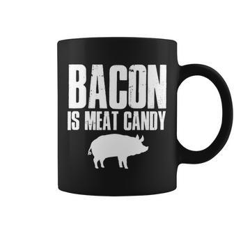 Bacon Is Meat Candy Coffee Mug - Monsterry