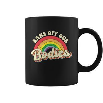 Bans Off Out Bodies Pro Choice Abortiong Rights Reproductive Rights Retro Coffee Mug - Monsterry