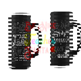 Be Nice To The Teacher Santa Is Watching Christmas Gifts Coffee Mug - Thegiftio
