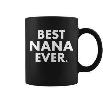 Best Nana Ever T-Shirt Graphic Design Printed Casual Daily Basic Coffee Mug - Thegiftio UK