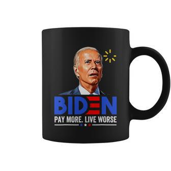 Biden Funny Pay More Live Worse Funny Biden Coffee Mug - Monsterry