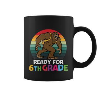 Bigfoot Ready For 6Th Grade First Day Of School Back To School Coffee Mug - Monsterry CA
