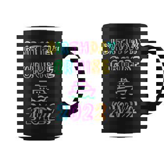 Birthday Cruise 2022 Vacation Sea Spring Break Ship Squad Coffee Mug - Thegiftio