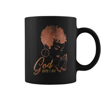 Black Girl God Says I Am Black Melanin History Month Pride V2 Coffee Mug - Thegiftio UK