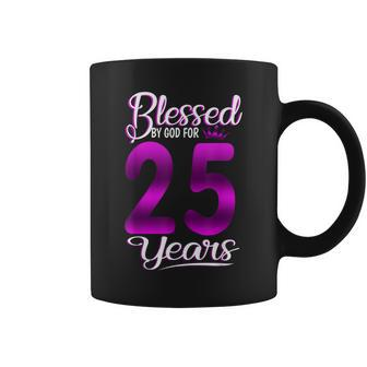Blessed By God For 25 Years Old 25Th Birthday Gifts Crown Coffee Mug - Thegiftio UK