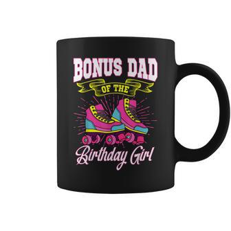 Bonus Dad Of The Birthday Girl Roller Skates Bday Skating Coffee Mug - Seseable