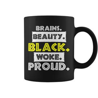 Brains Beauty Black Woke Proud Coffee Mug - Monsterry