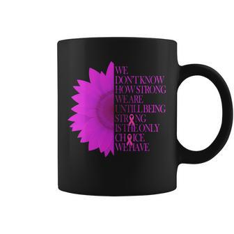 Breast Cancer Awareness Sunflower Quote Tshirt Coffee Mug - Monsterry CA