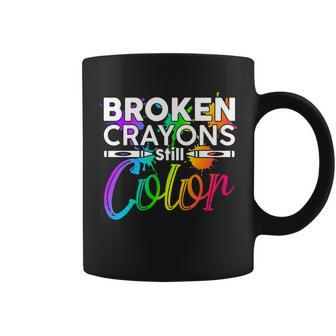 Broken Crayons Still Color Mental Health Awareness Tshirt Coffee Mug - Monsterry