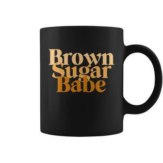 Brown Sugar Babe Proud Black Women Shirt African Pride Coffee Mug - Monsterry CA