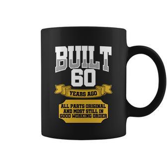 Built 60Th Birthday All Original Part Tshirt Coffee Mug - Monsterry UK