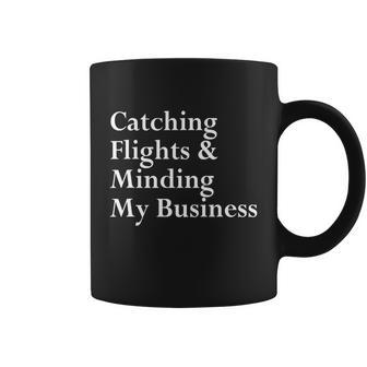 Catching Flights & Minding My Business V2 Coffee Mug - Monsterry