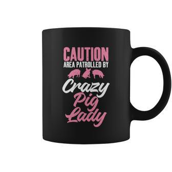 Caution Area Patrolled By Crazy Pig Lady Pig Mom Gift Graphic Design Printed Casual Daily Basic V2 Coffee Mug - Thegiftio UK