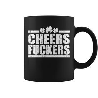 Cheers Fuckers Funny St Patricks Day Tshirt Coffee Mug - Monsterry