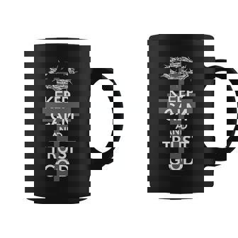 Christian Slogan Keep Calm And Trust God Tshirt Coffee Mug - Monsterry