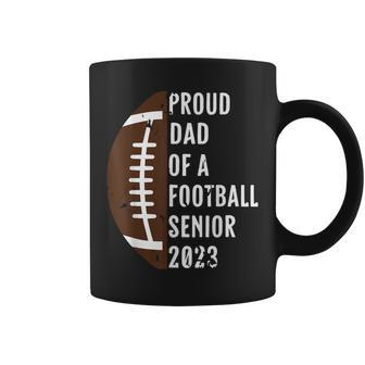 Class Of 2023 Graduate Proud Dad Of A Football 2023 Senior Coffee Mug - Thegiftio UK
