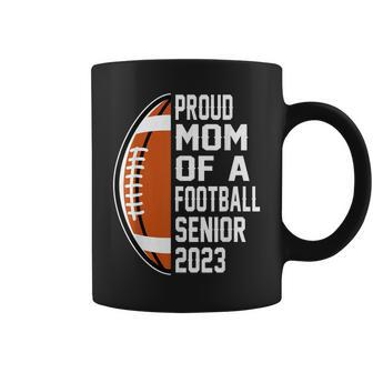 Class Of 2023 Graduate Proud Mom Of A Football 2023 Senior Coffee Mug - Thegiftio UK