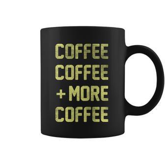 Coffee Coffee And More Coffee Coffee Mug - Monsterry DE