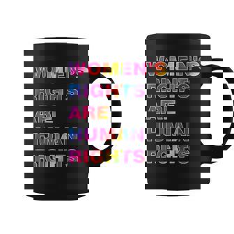Colorful Womens Rights Are Human Rights Tshirt Coffee Mug - Monsterry