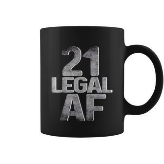 Cool 21St Birthday Gift For Him Her Legal Af 21 Years Old Tshirt Coffee Mug - Monsterry UK